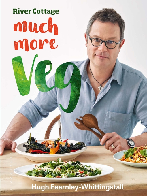 Title details for River Cottage Much More Veg by Hugh Fearnley-Whittingstall - Wait list